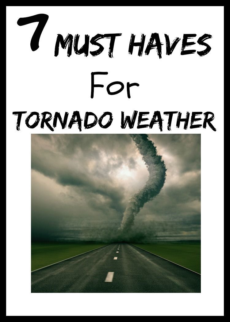Must Haves for Tornado Season and Severe Weather