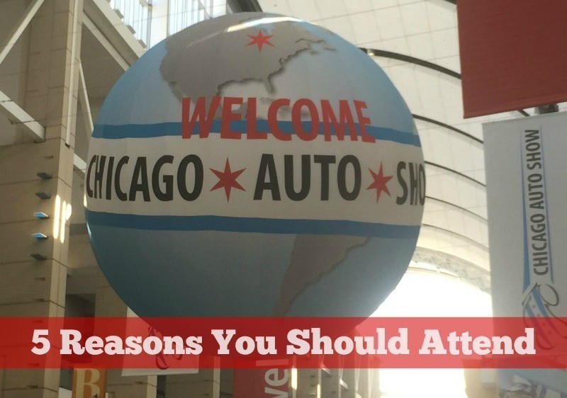 5 reasons you should attend the chicago auto show